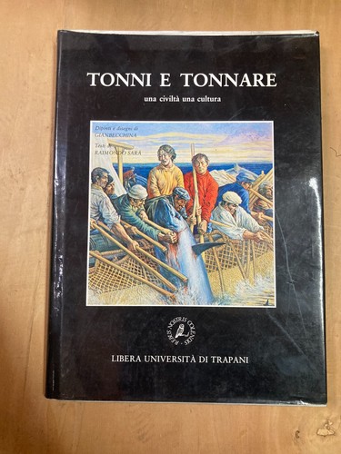 Tonni tonnare una civiltà - tonnare,