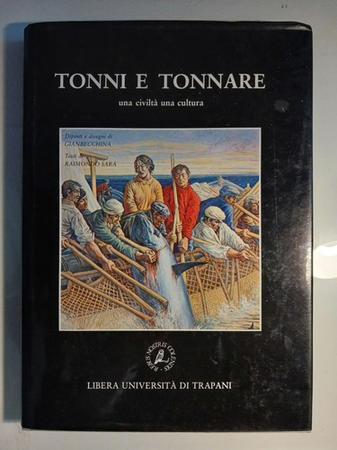 Tonni tonnare una civilta - tonni,
