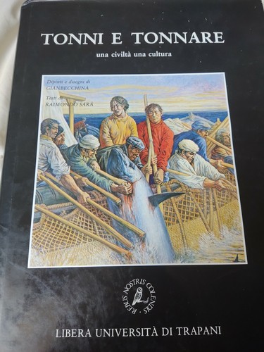 Tonni tonnare una civiltà - tonni,